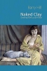 Naked Clay: Drawing from Lucien Freud