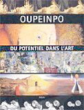 The cover of 'Oupeinpo: Du Potential Dans L’Art'