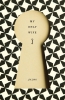 When Absence is Presence: A Review of Jac Jemc&#039;s My Only Wife, by Jessica Treat